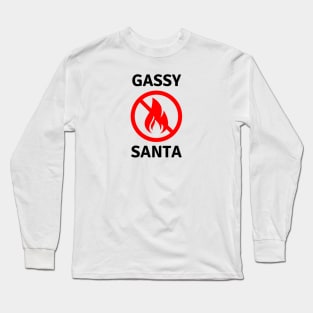 Gassy Santa - No Fires this Christmas Long Sleeve T-Shirt